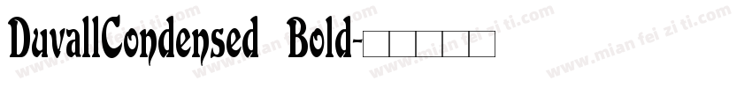 DuvallCondensed Bold字体转换